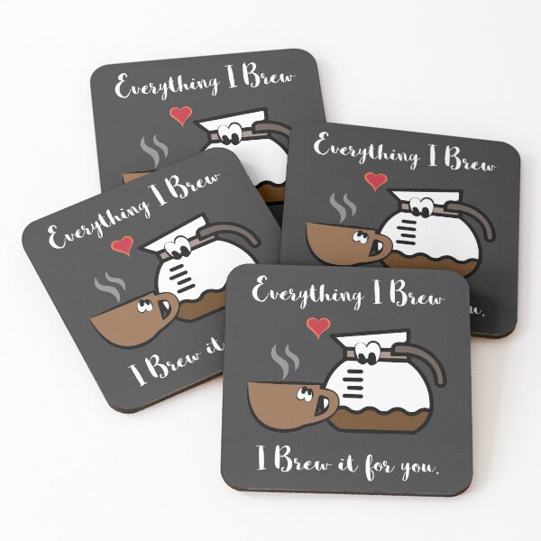 Item preview, Everyting I Brew, I Brew It For You designed and sold by artjuniverse.