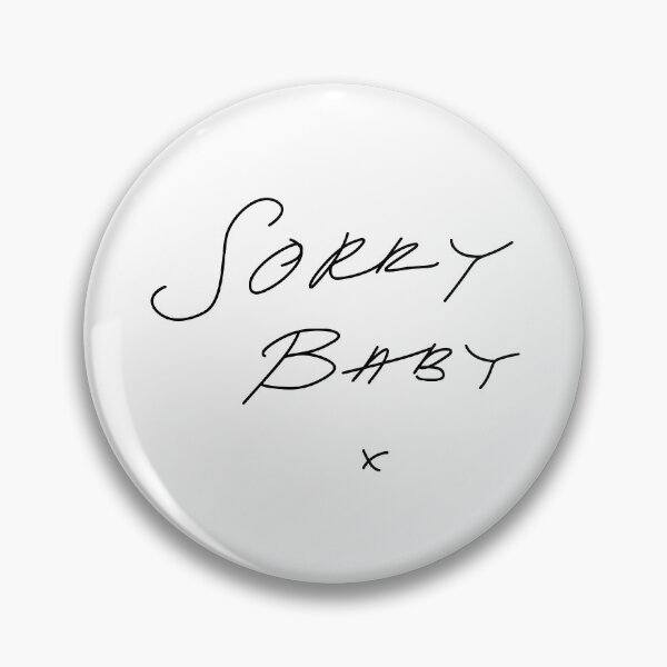 Item preview, SORRY BABY X designed and sold by localfandoms.