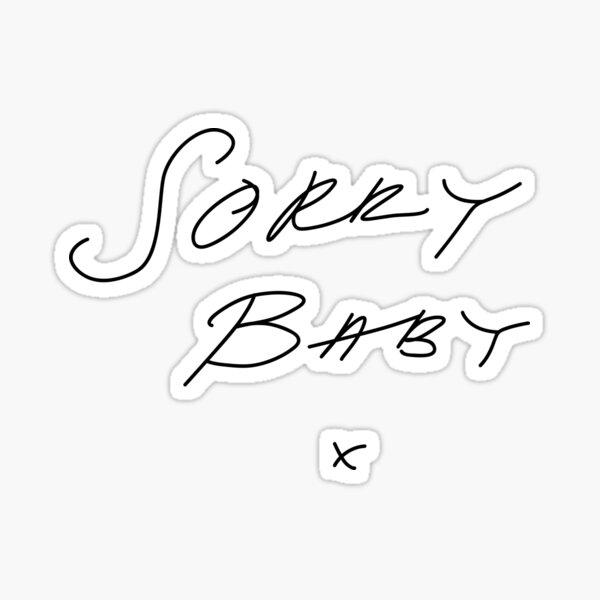 Item preview, SORRY BABY X designed and sold by localfandoms.