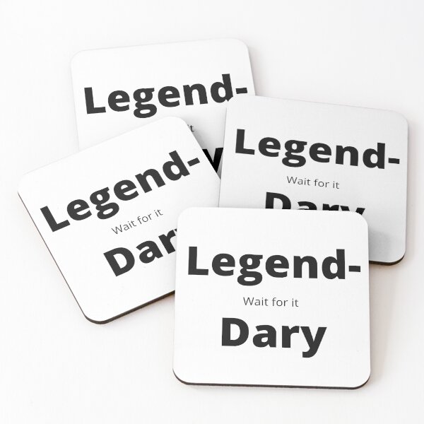 Item preview, Legend (Wait For It) Dary designed and sold by jfs509.