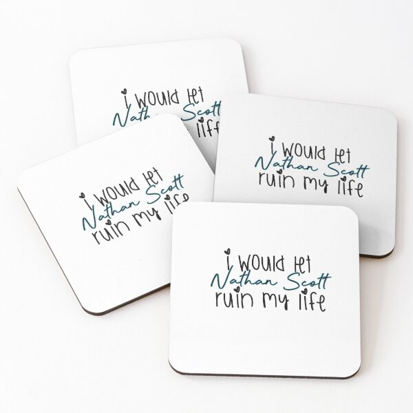 Item preview, I'd let Nathan Scott ruin my life  designed and sold by boldtypex.