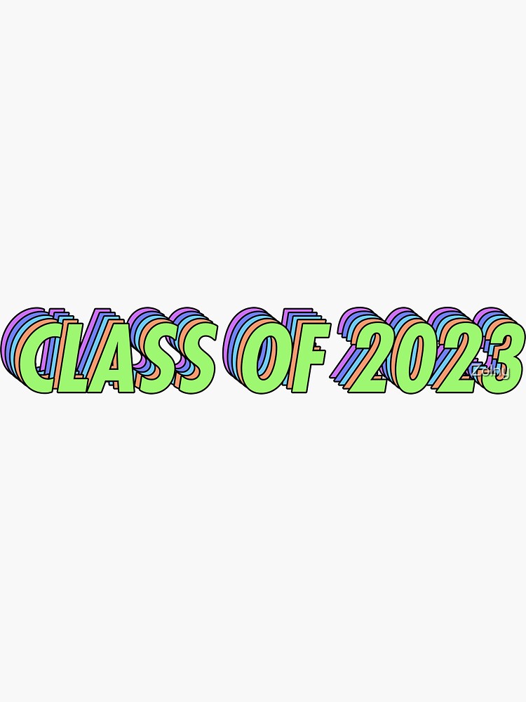 &ldquo;Class of 2023 Sticker&rdquo; Sticker by Zolny | Redbubble