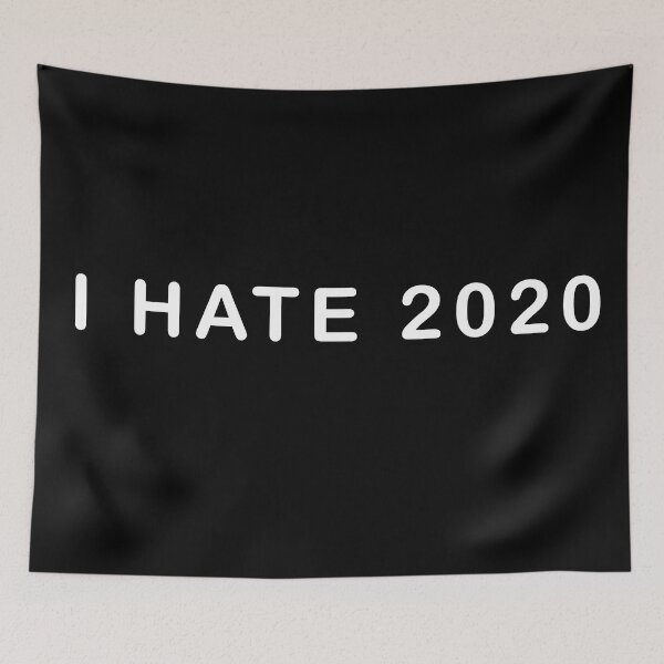 Item preview, I Hate 2020 designed and sold by MagicalMystery6.