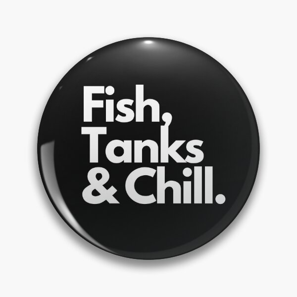 Item preview, Fish, Tanks & Chill. designed and sold by KaveManAquatics.
