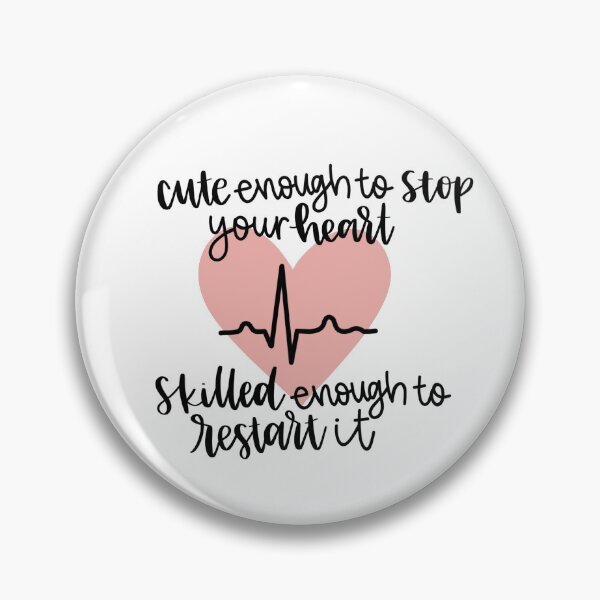 Item preview, Cute Enough To Stop Your Heart Skilled Enough to Restart It designed and sold by jaquemv.