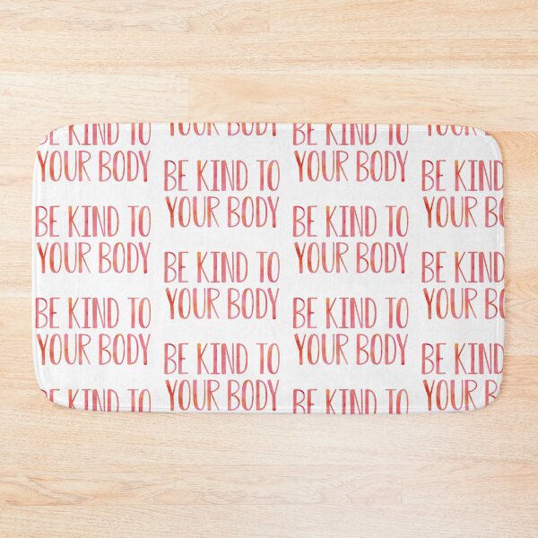 Item preview, be kind to your body 1 designed and sold by Nicole Christine.