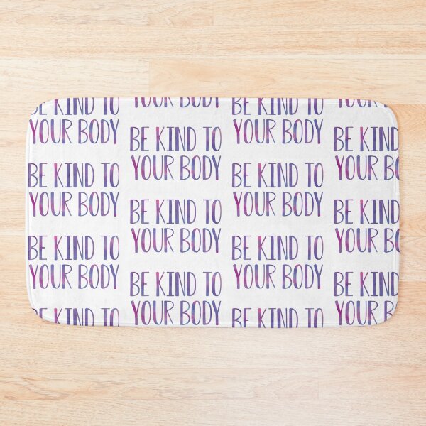 Item preview, be kind to your body 2 designed and sold by Nicole Christine.