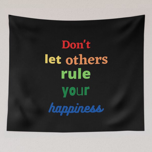 Item preview, Don't let others rule your happiness designed and sold by Kerry T.