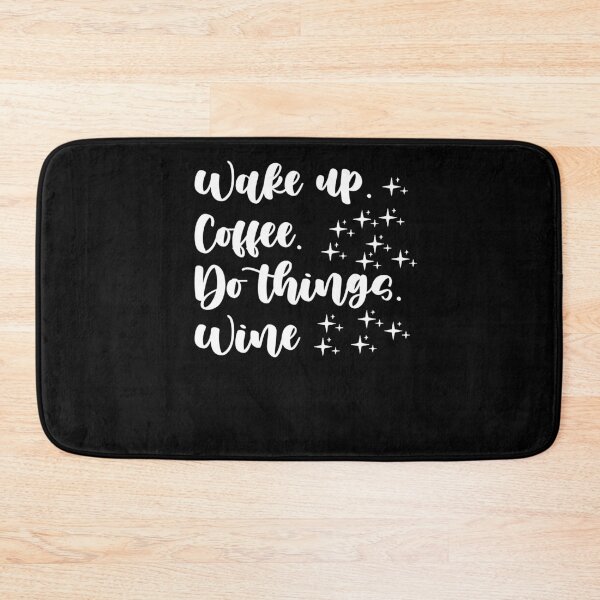 Item preview, Wake up. Coffee. Do things. Wine, Fun mom shirt, Funny mom gift, Wine shirt, Coffee shirt designed and sold by Noussairox.