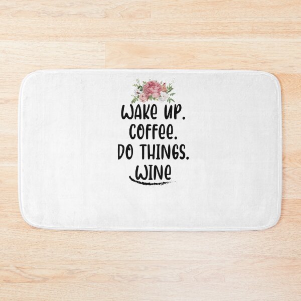 Item preview, Wake up. Coffee. Do things. Wine, Fun mom shirt, Funny mom gift, Wine shirt, Coffee shirt designed and sold by Noussairox.