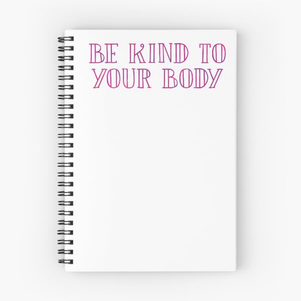 Item preview, be kind to your body 6 designed and sold by Nicole Christine.