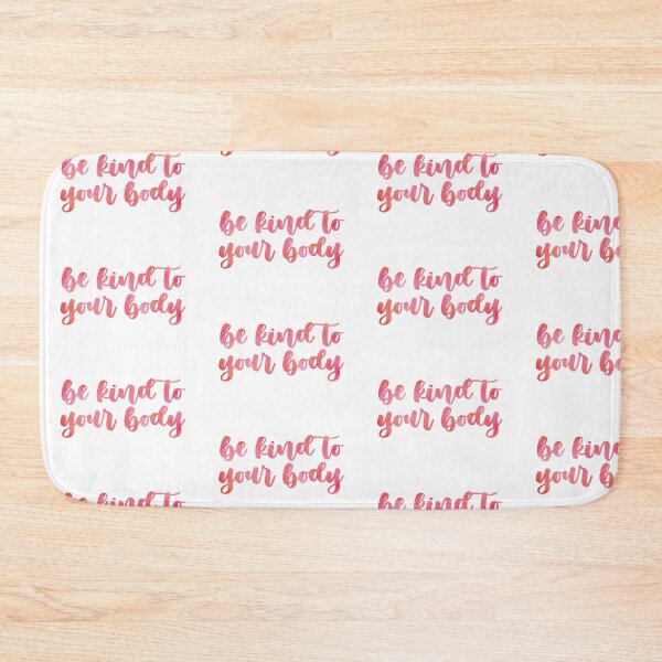 Item preview, be kind to your body 8 designed and sold by Nicole Christine.