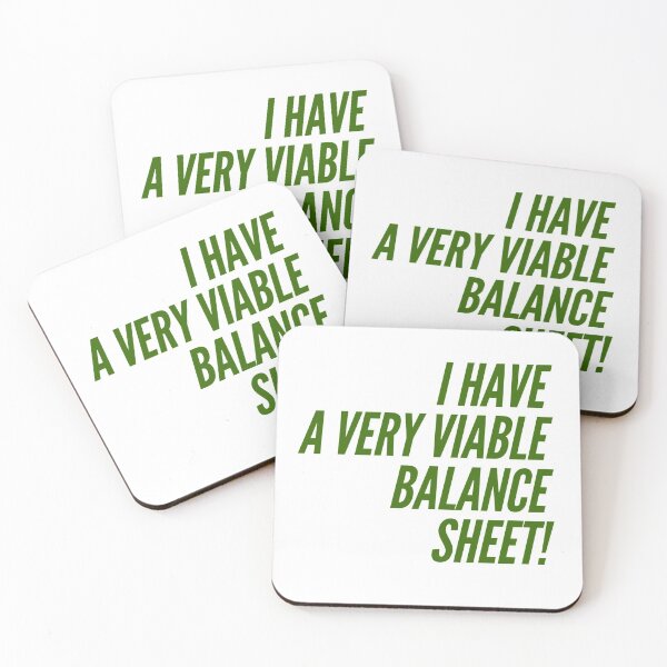 Item preview, I Have A Very Viable Balance Sheet! designed and sold by OfferHeat.