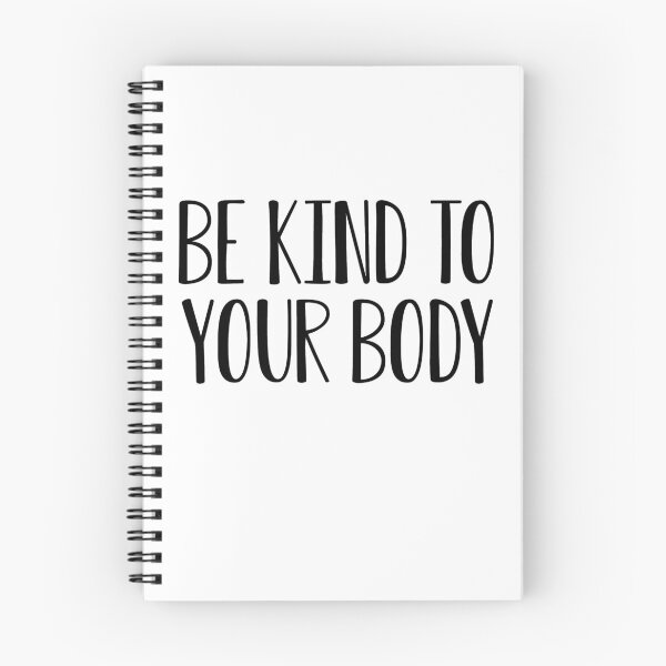 Item preview, be kind to your body 9 designed and sold by Nicole Christine.