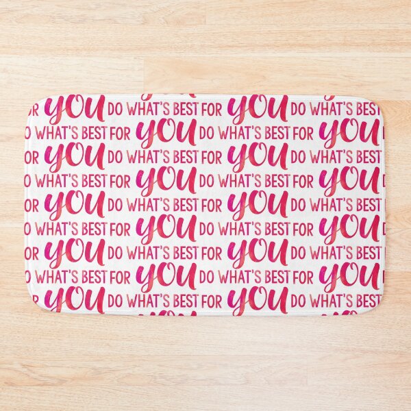 Item preview, do whats best for YOU 2 designed and sold by Nicole Christine.