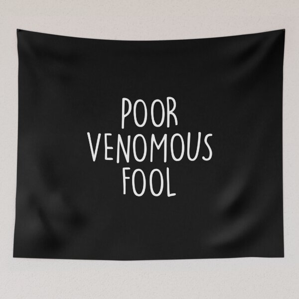 Item preview, Poor Venomous Fool William  Shakespeare quote designed and sold by Knity.