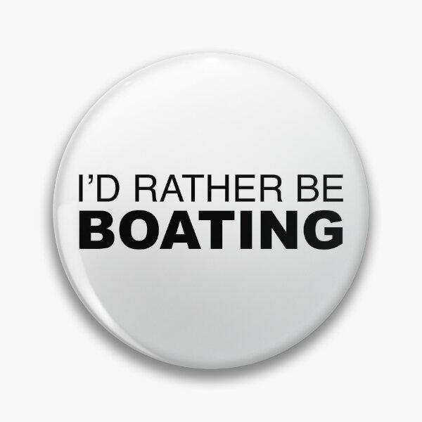 Item preview, Id rather be Boating designed and sold by LudlumDesign.