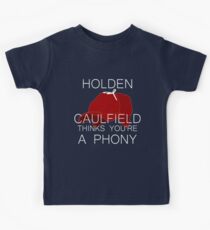 Holden Caulfield Thinks You're a Phony Kids T-Shirt