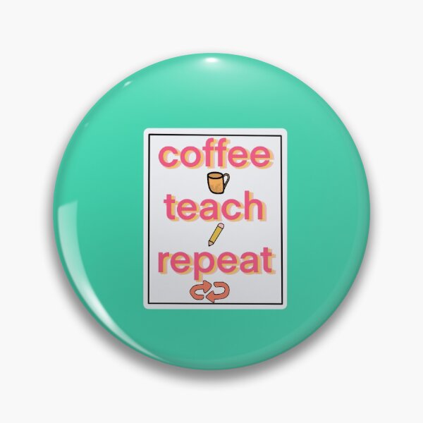 Item preview, Coffee, teach, repeat designed and sold by Aynicholeg.