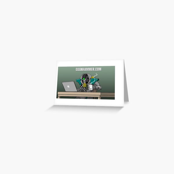 GOONHAMMER COFFEE NECRON Greeting Card