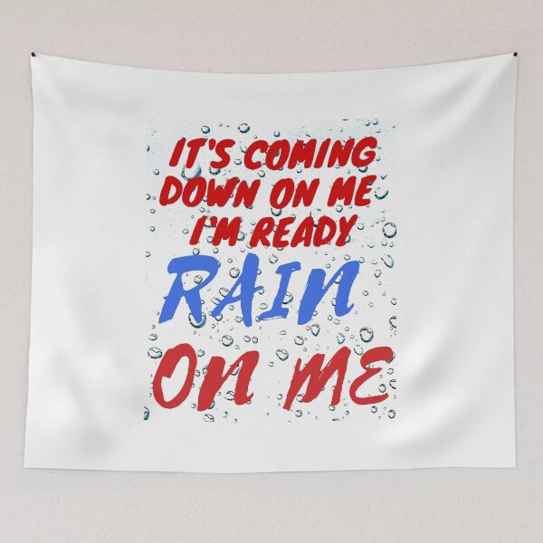 Item preview, RAIN ON ME designed and sold by dygo1986.