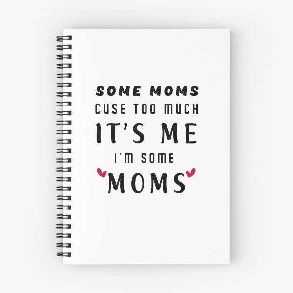 Item preview, Some Moms Cuss Too Much, It's Me, I'm Some Moms designed and sold by ChaterOne.