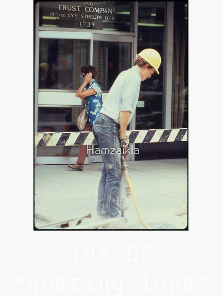 " Jackhammer vintage 108 db "Hearing"Loss"" Sticker for Sale by Hamzaikla Redbubble