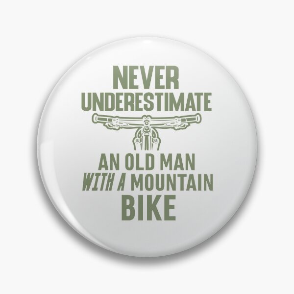 Item preview, Never Underestimate An Old Man With A Mountain Bike : funny mountain bike designed and sold by UMED :).