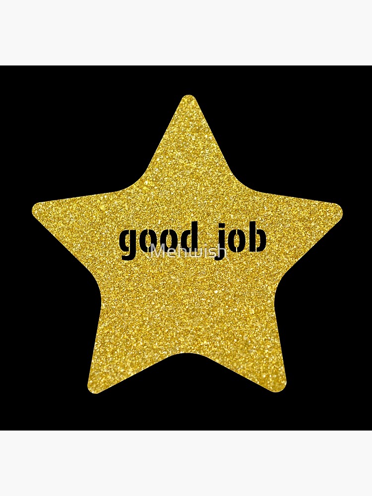 Good Job Gold Star by Mehwish