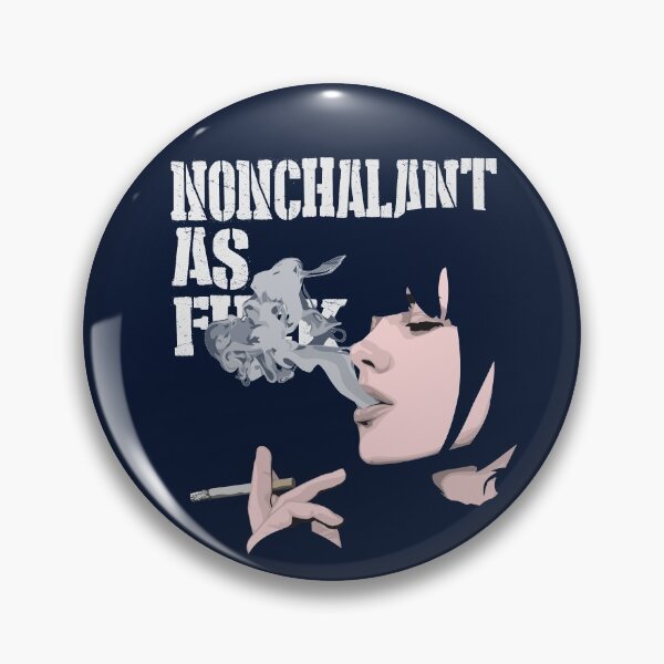 Item preview, Nonchalant AF designed and sold by bowcho.