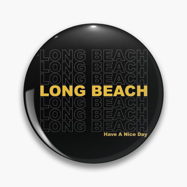 Item preview, Long Beach Have A Nice Day designed and sold by CollegeThings.