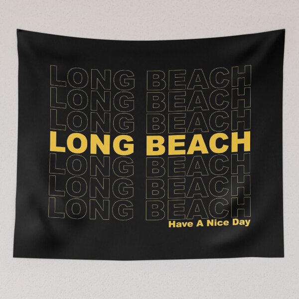 Item preview, Long Beach Have A Nice Day designed and sold by CollegeThings.