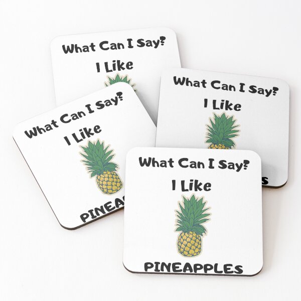 Item preview, What Can I Say? I Like Pineapples Design designed and sold by 37jlee.