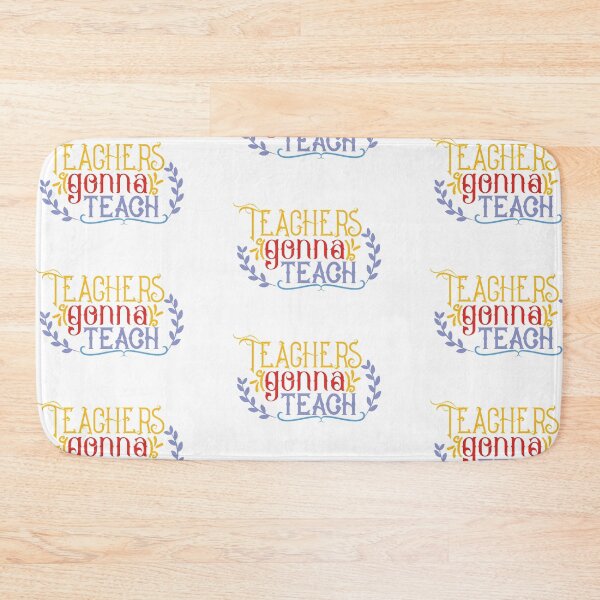 Item preview, Teachers Gonna Teach Gift  designed and sold by PupnkittyMania ⭐⭐⭐⭐⭐.