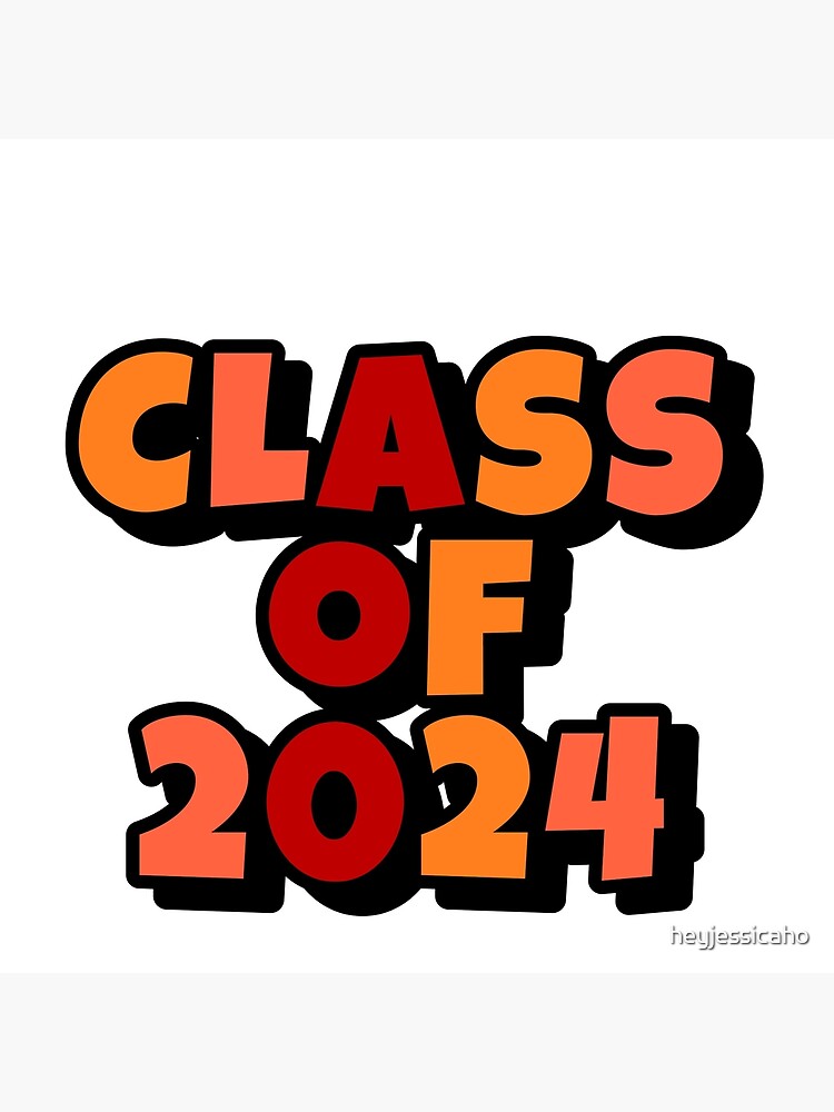 "CLASS OF 2024 FONT" Art Print for Sale by heyjessicaho Redbubble