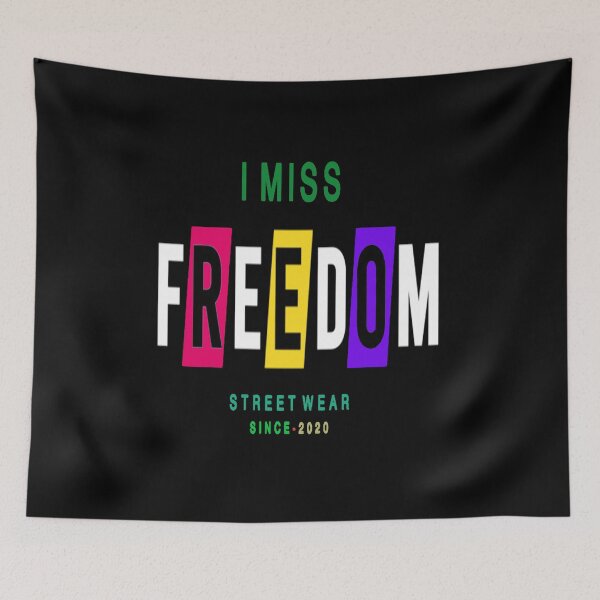Item preview, I MISS FREEDOM - STREET WEAR SINCE - 2020 designed and sold by kedesign1.