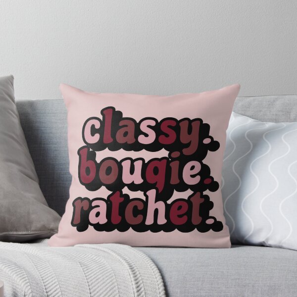 Item preview, CLASSY. BOUGIE. RATCHET designed and sold by heyjessicaho.