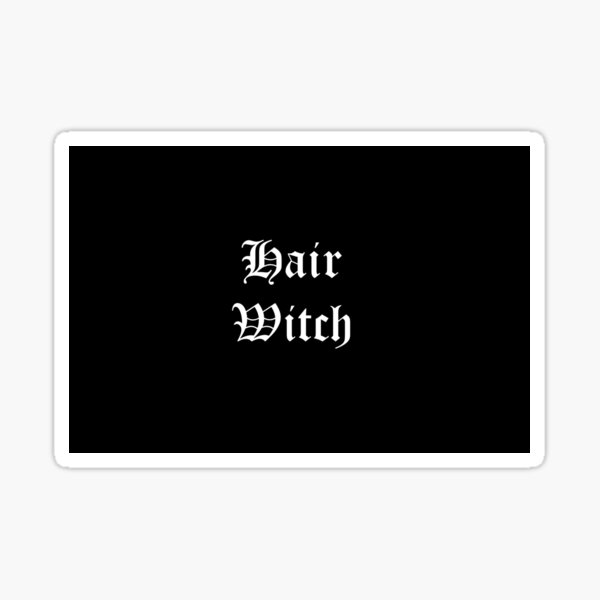 Hair witch white text Sticker
