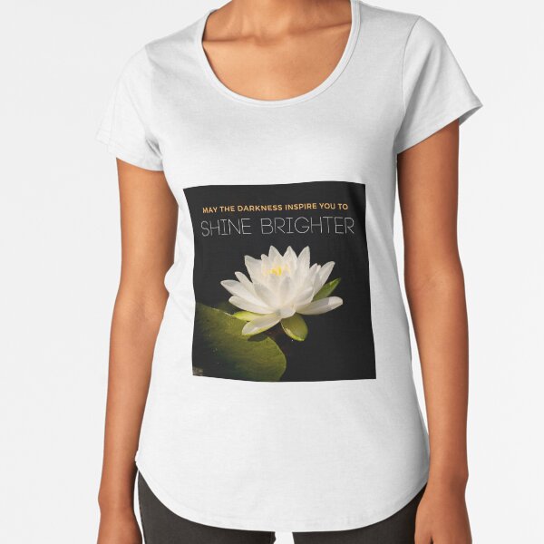 Shine Brighter Premium Scoop T-Shirt