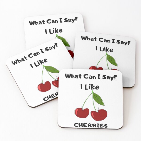 Item preview, What Can I Say? I Like Cherries Design designed and sold by 37jlee.