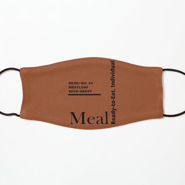 MRE Meal Ready to Eat Meatloaf with Gravy Kids Mask