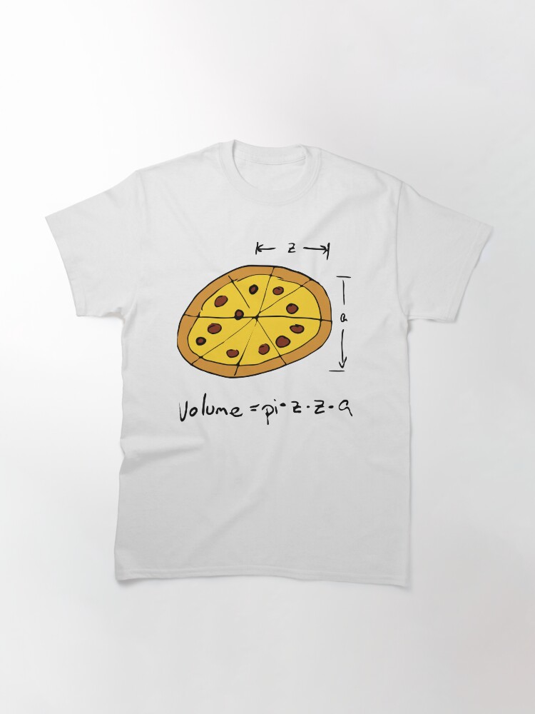 Alternate view of Volume equals PIZZA for Math Nerds Who Love Pizza Classic T-Shirt