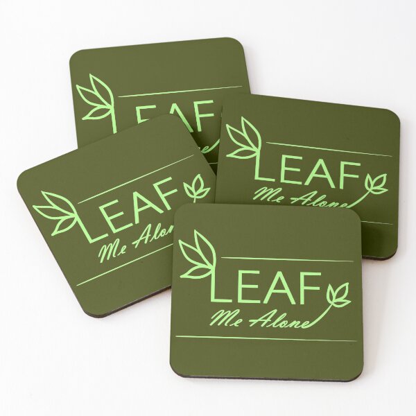 Item preview, Leaf Me Alone designed and sold by KayleeRtzy.