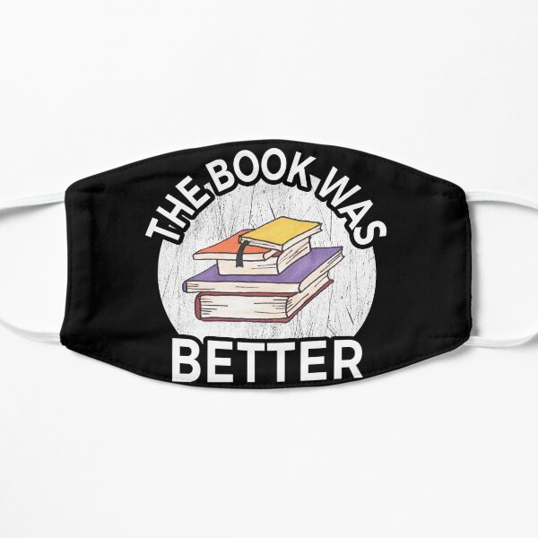 The Book Was Better Mask