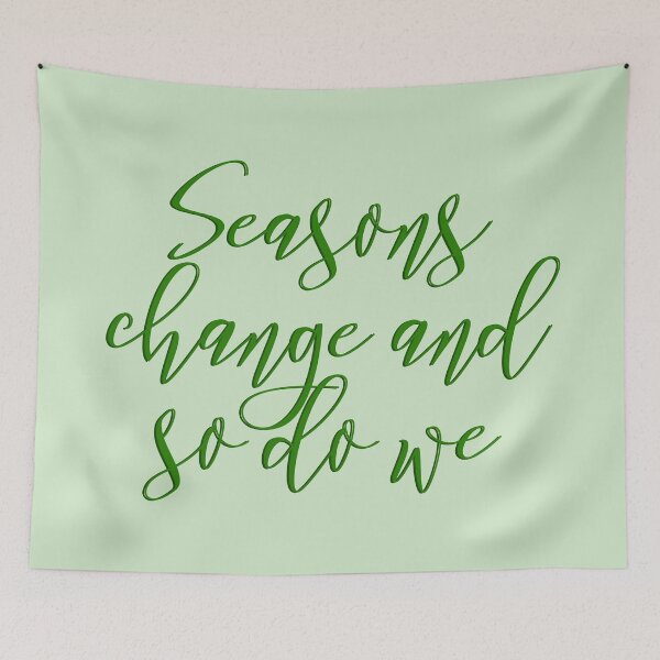 Item preview, seasons change and so do we designed and sold by agrlandherfeels.
