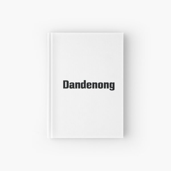 Dandenong Australia Hardcover Journal