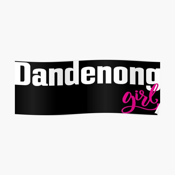 Dandenong Girl Australia Poster