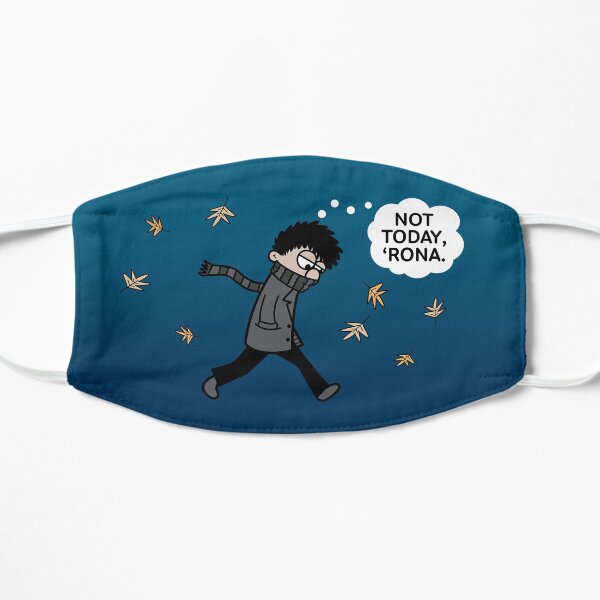 Blustery Boy - Not Today, 'Rona. Mask