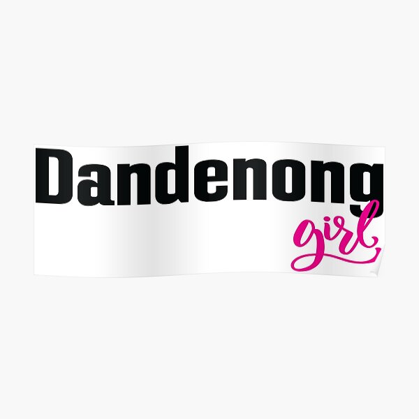 Dandenong Girl Australia Poster