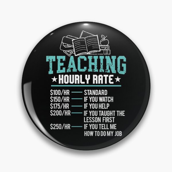 Item preview, Funny Teaching Hourly Rate Teacher First Day Of School Gear designed and sold by DynamicDesign.